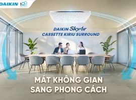 Giới thiệu CASSETTE KIRIU SURROUND của hãng máy lạnh DAIKIN