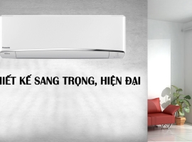 Máy lạnh Panasonic nên chọn dòng nào chất lượng giá tốt
