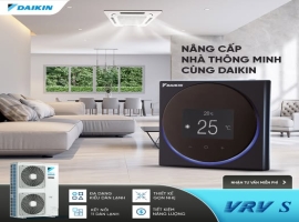 Nâng Cấp Không Gian Sống Sang Trọng Cùng Daikin VRV S